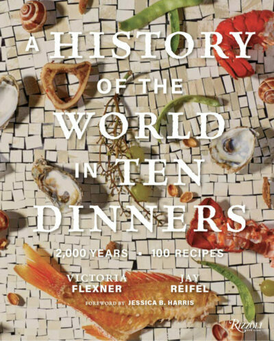 A History in the World in Ten Dinners